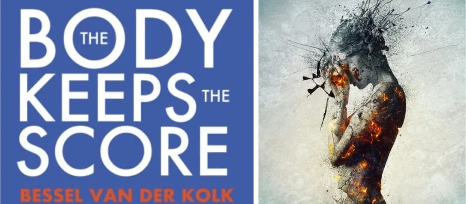 5 Bits of Wisdom from "The Body Keeps The Score" || Part 1